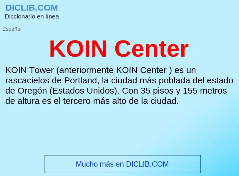 What is KOIN Center - definition