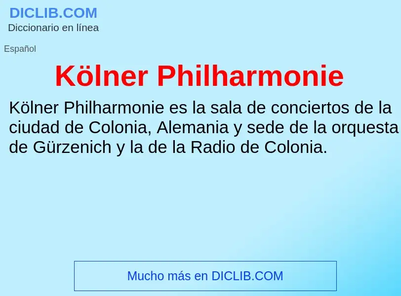 Τι είναι Kölner Philharmonie - ορισμός