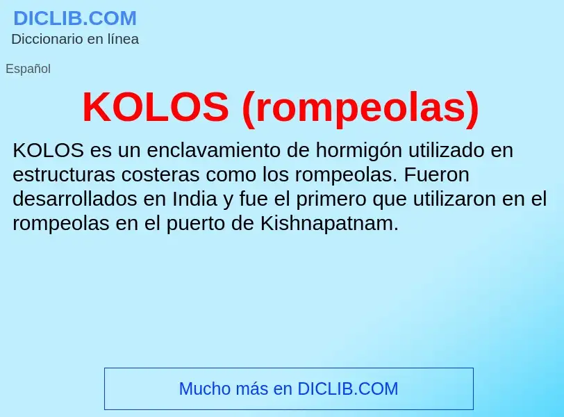 What is KOLOS (rompeolas) - definition