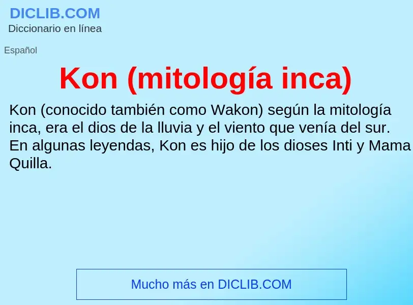 ¿Qué es Kon (mitología inca)? - significado y definición