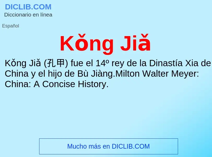 O que é Kǒng Jiǎ - definição, significado, conceito