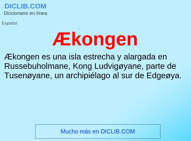 O que é Ækongen - definição, significado, conceito