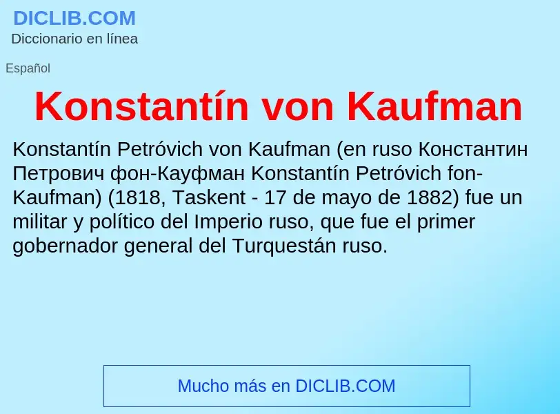 What is Konstantín von Kaufman - definition