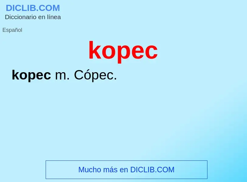 Qu'est-ce que kopec - définition