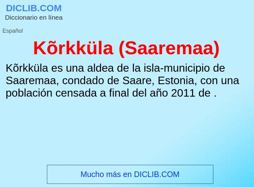 What is Kõrkküla (Saaremaa) - definition