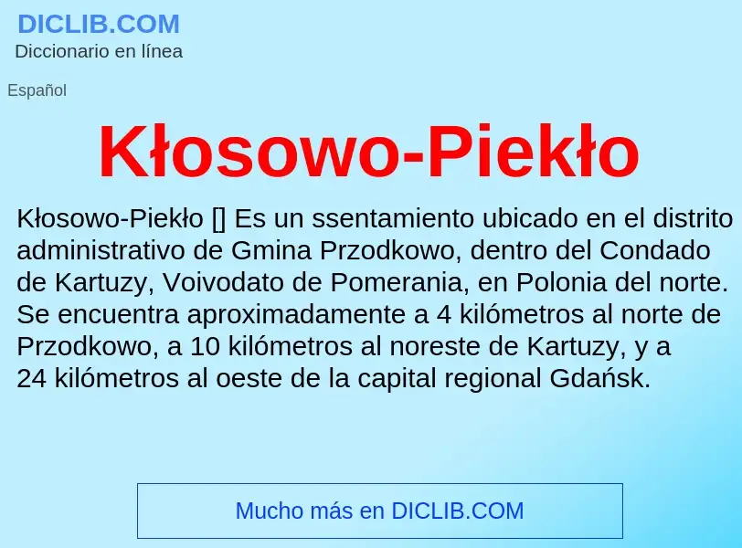 What is Kłosowo-Piekło - definition