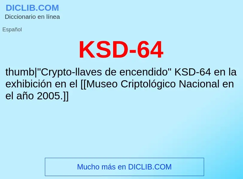 Wat is KSD-64 - definition