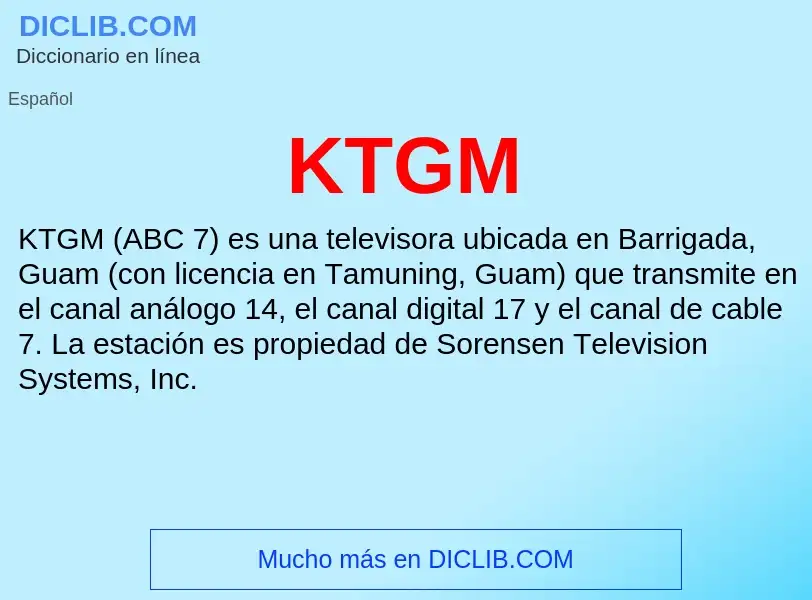 What is KTGM - definition