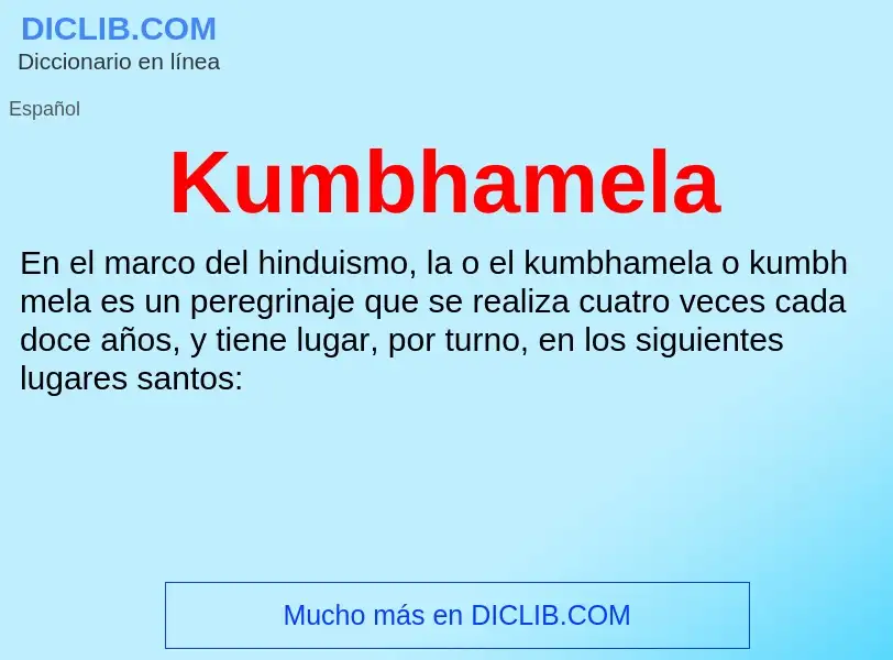 ¿Qué es Kumbhamela? - significado y definición