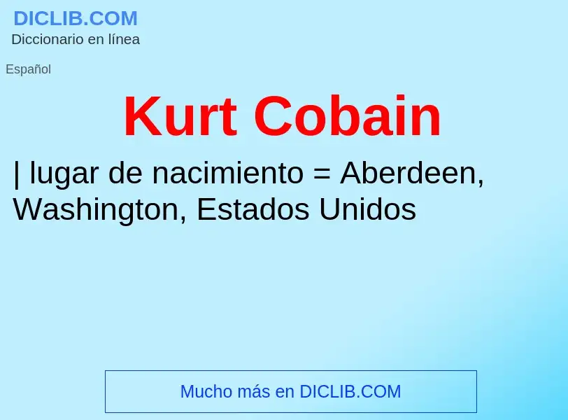 Was ist Kurt Cobain - Definition