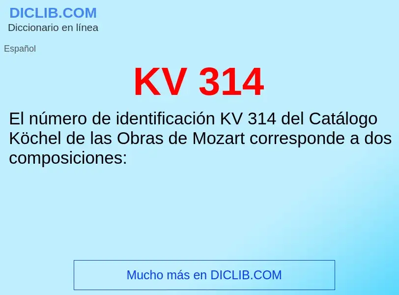 What is KV 314 - definition