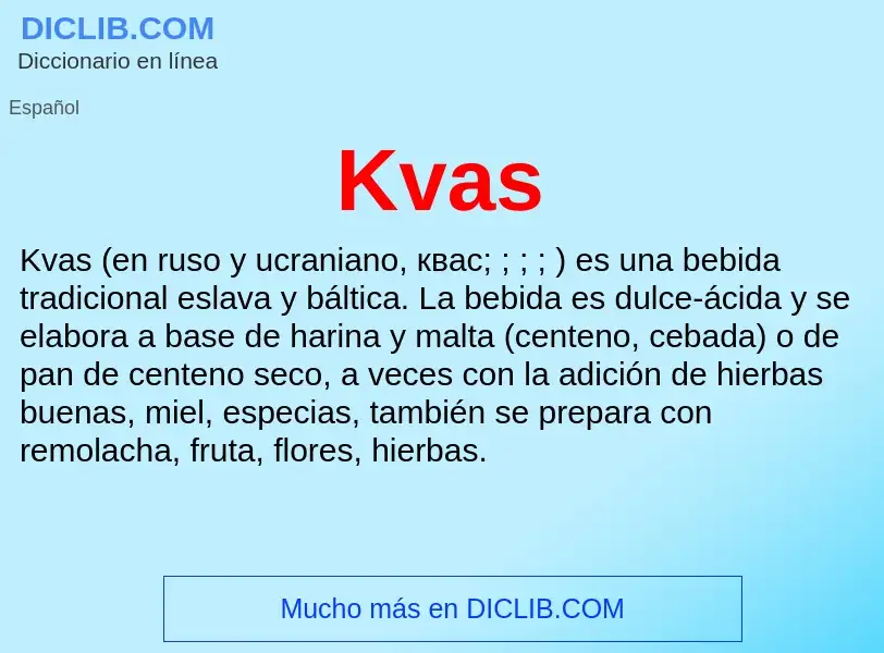 ¿Qué es Kvas? - significado y definición