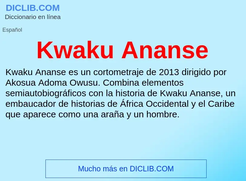 Τι είναι Kwaku Ananse - ορισμός