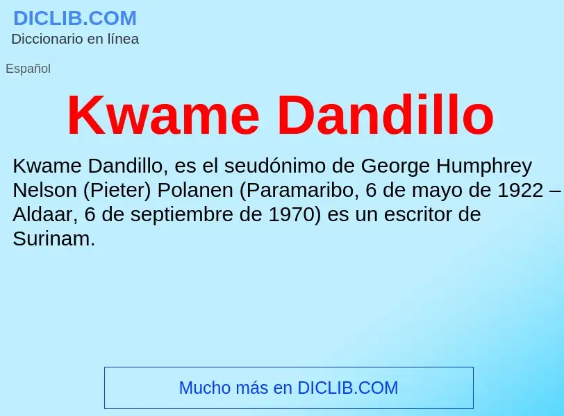 Τι είναι Kwame Dandillo - ορισμός