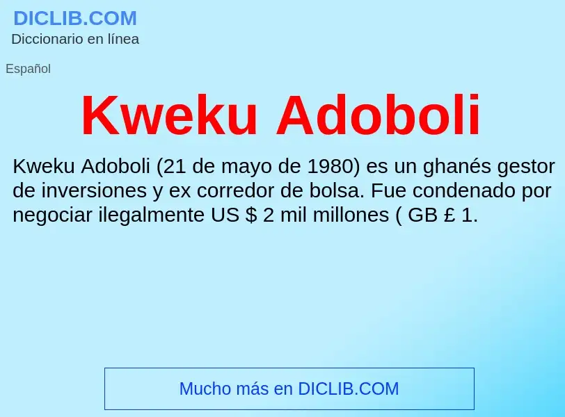 Τι είναι Kweku Adoboli - ορισμός