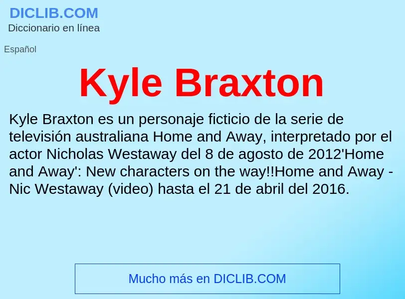 Τι είναι Kyle Braxton - ορισμός