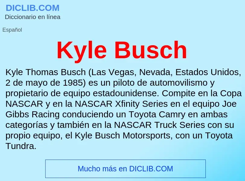 Τι είναι Kyle Busch - ορισμός