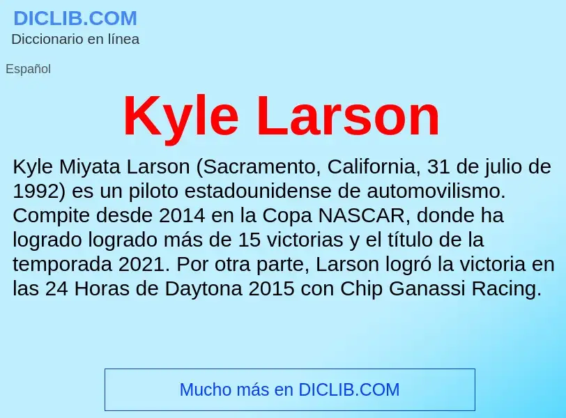 Τι είναι Kyle Larson - ορισμός