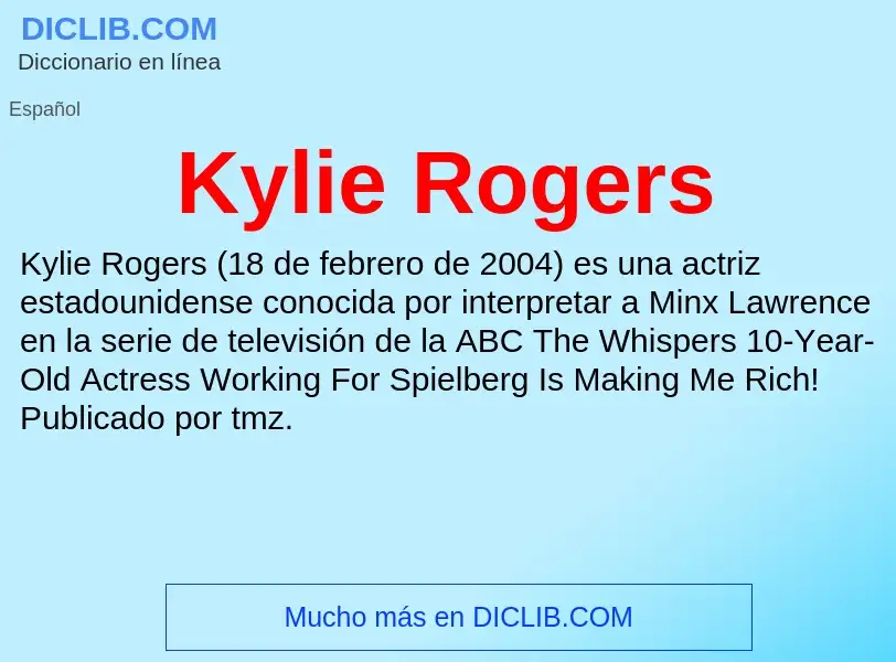 Τι είναι Kylie Rogers - ορισμός