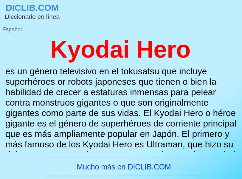 Τι είναι Kyodai Hero - ορισμός