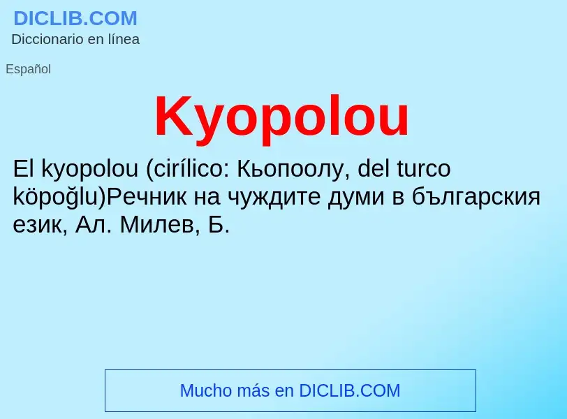 Τι είναι Kyopolou - ορισμός