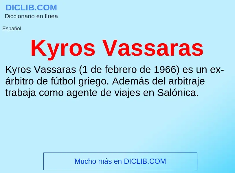 Τι είναι Kyros Vassaras - ορισμός