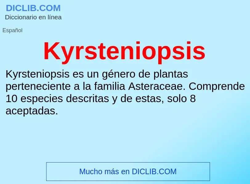 Τι είναι Kyrsteniopsis - ορισμός