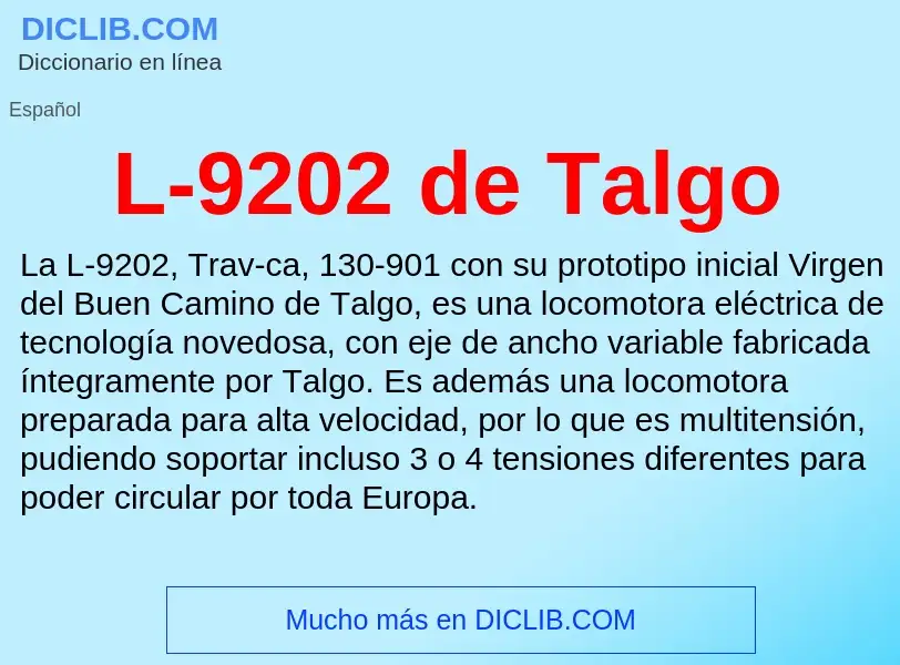 O que é L-9202 de Talgo - definição, significado, conceito