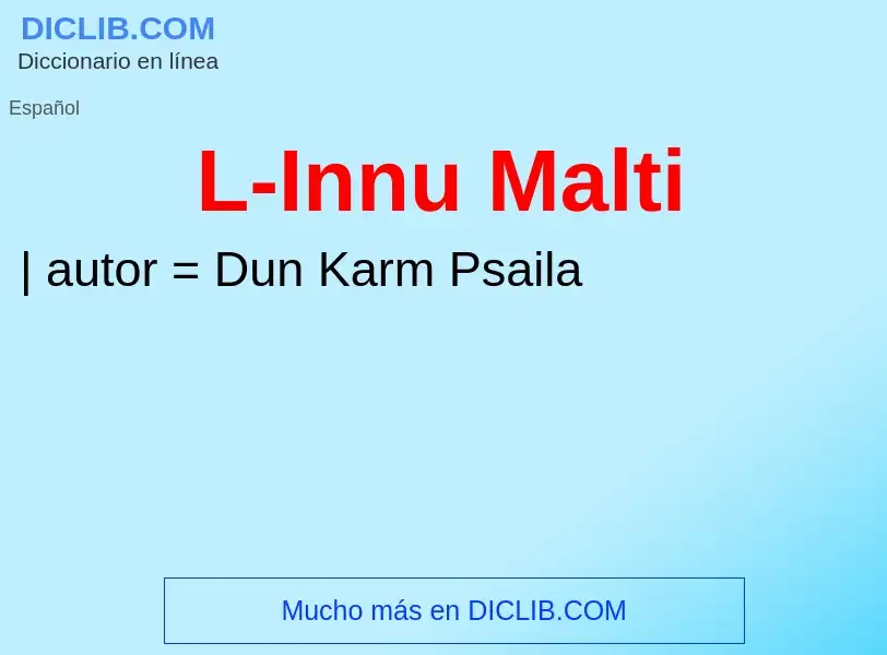 O que é L-Innu Malti - definição, significado, conceito