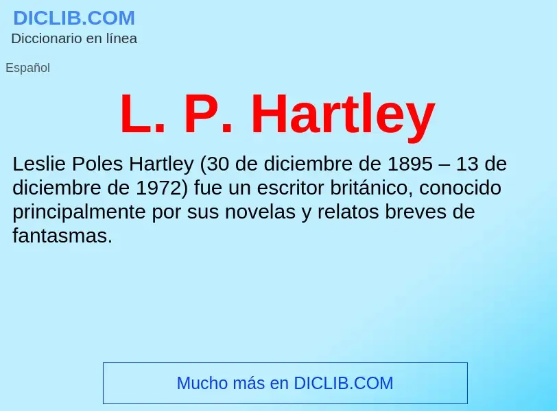 O que é L. P. Hartley - definição, significado, conceito