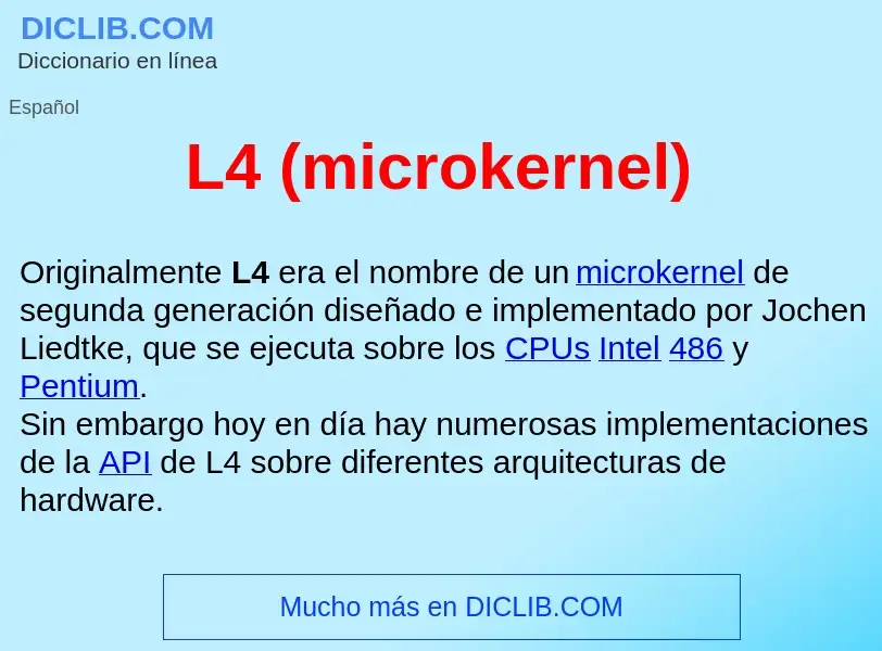 O que é L4 (microkernel)  - definição, significado, conceito