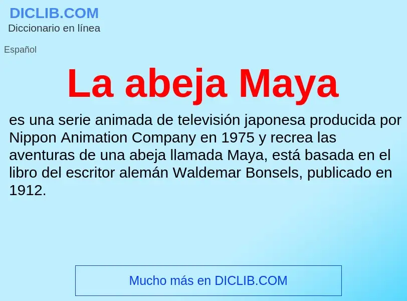 What is La abeja Maya - definition