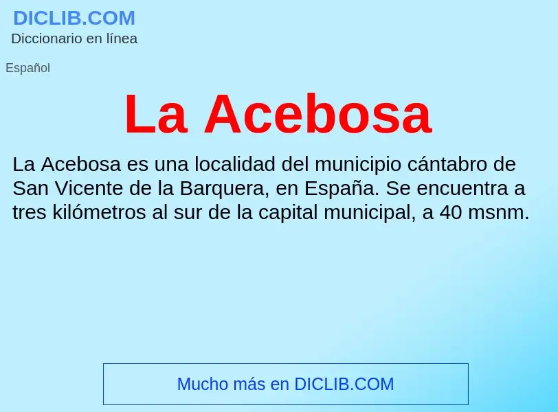 What is La Acebosa - definition