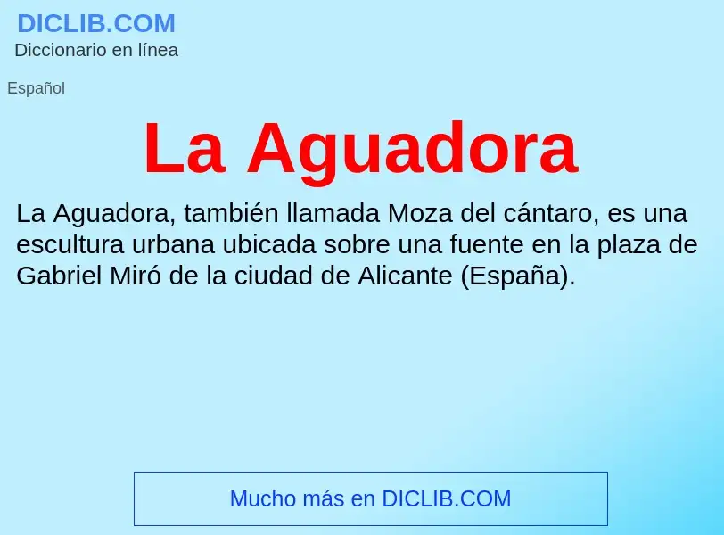 What is La Aguadora - meaning and definition