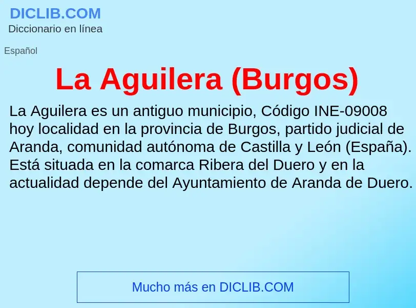 O que é La Aguilera (Burgos) - definição, significado, conceito