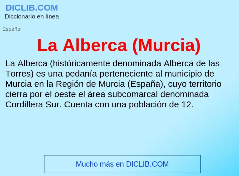 O que é La Alberca (Murcia) - definição, significado, conceito