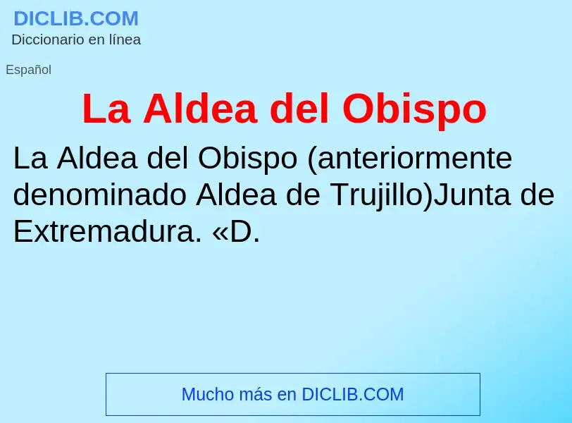 What is La Aldea del Obispo - definition