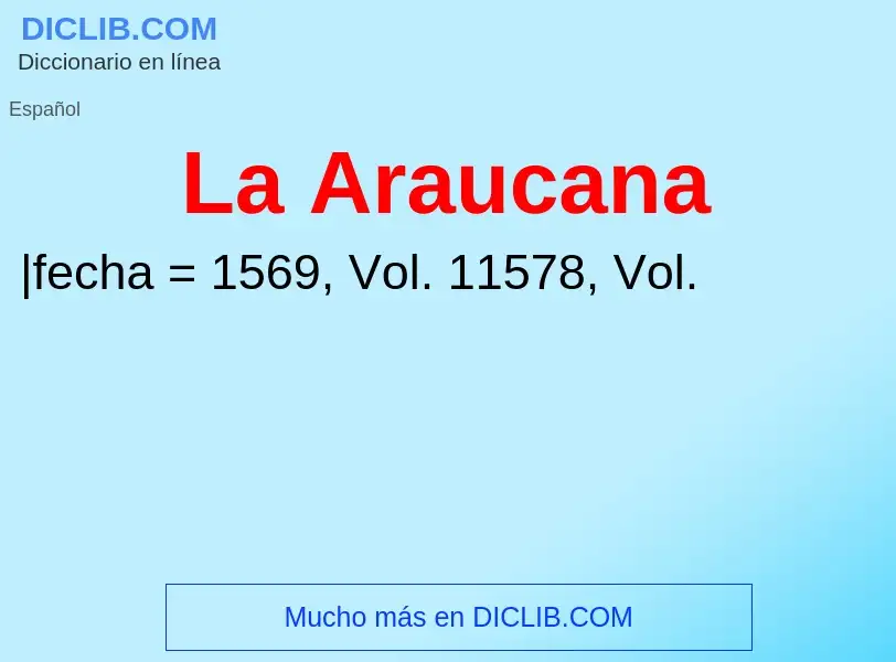 ¿Qué es La Araucana? - significado y definición