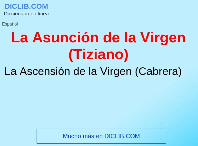 Τι είναι La Asunción de la Virgen (Tiziano) - ορισμός