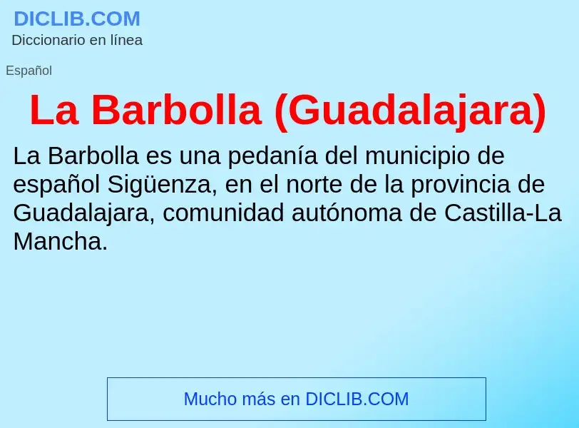 What is La Barbolla (Guadalajara) - definition