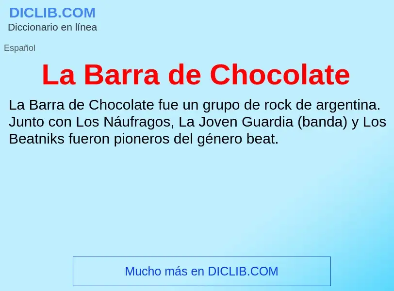 What is La Barra de Chocolate - definition