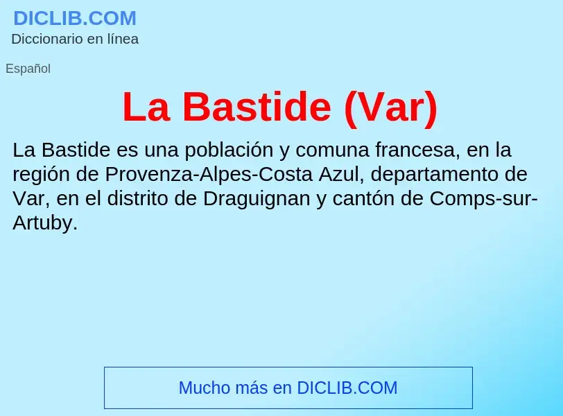 What is La Bastide (Var) - definition