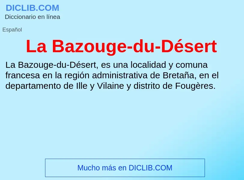 Τι είναι La Bazouge-du-Désert - ορισμός