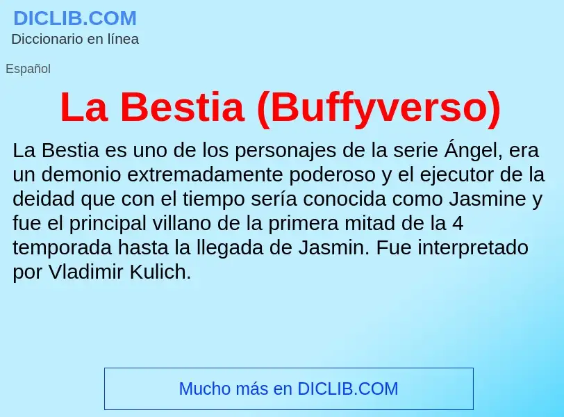 What is La Bestia (Buffyverso) - definition