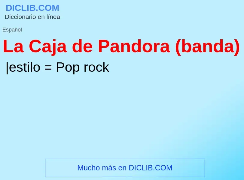 Что такое La Caja de Pandora (banda) - определение