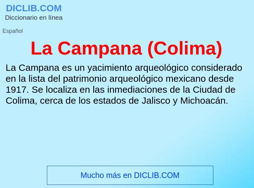 Что такое La Campana (Colima) - определение