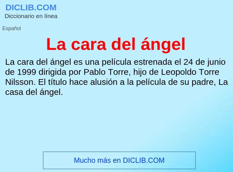 What is La cara del ángel - meaning and definition