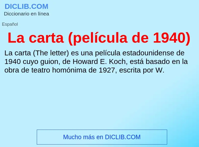 ¿Qué es La carta (película de 1940)? - significado y definición