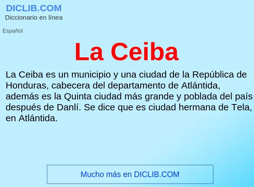 ¿Qué es La Ceiba? - significado y definición