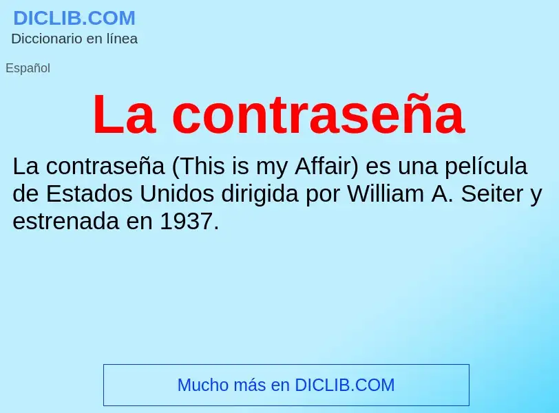 Wat is La contraseña - definition